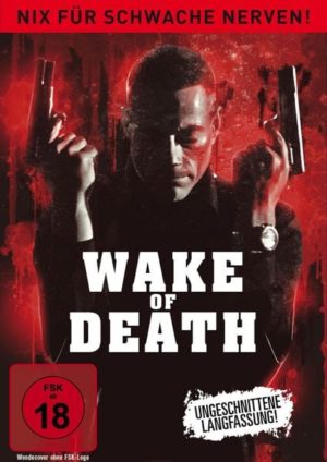 Wake of Death - Nix für schwache Nerven!