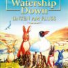 Watership Down - Unten am Fluss