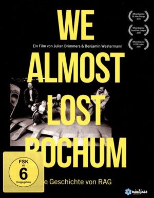 We almost lost Bochum - Die Geschichte von RAG