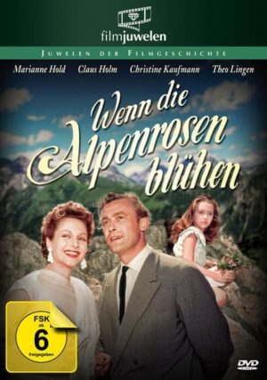 Wenn die Alpenrosen blühen - filmjuwelen