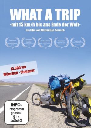 What a Trip - Mit 15 km/h bis ans Ende der Welt