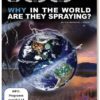 Why in the world are they spraying?
