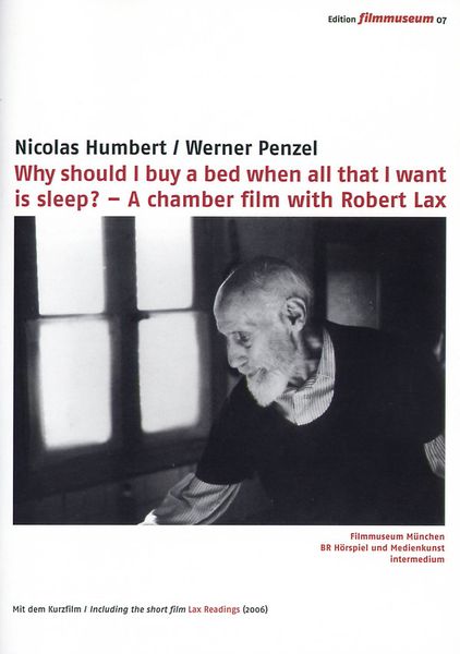 Why should I buy a bed when all that I want is sleep? - A chamber film with Robert Lax - Edition Filmmuseum