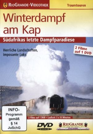 Winterdampf am Kap - Südafrikas letzte Dampfparadise