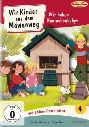 Wir Kinder aus dem Möwenweg und andere Geschichten 4 - Wir haben Kaninchenbabys