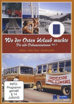 Wo der Osten Urlaub machte Vol. 3 - Albena/Hohe Tatra/Spindlermühle