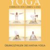 Yoga Energie ein Leben lang