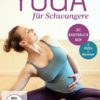 Yoga für Schwangere - Die Babybauch-Box