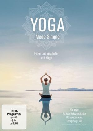 YOGA | Made Simple - Fitter und gesünder mit Yoga